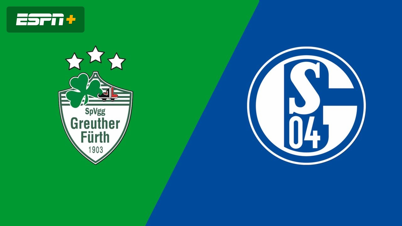 SpVgg Greuther Fürth vs. FC Schalke 04