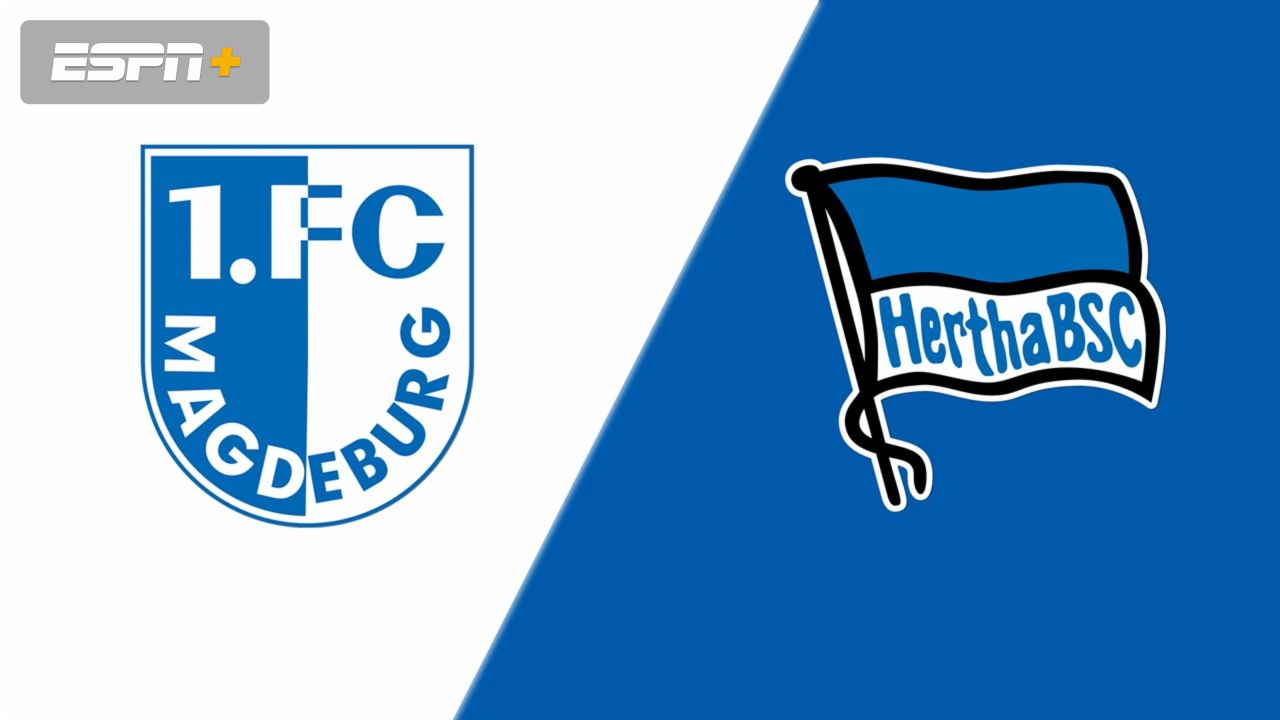 1. FC Magdeburg vs. Hertha BSC
