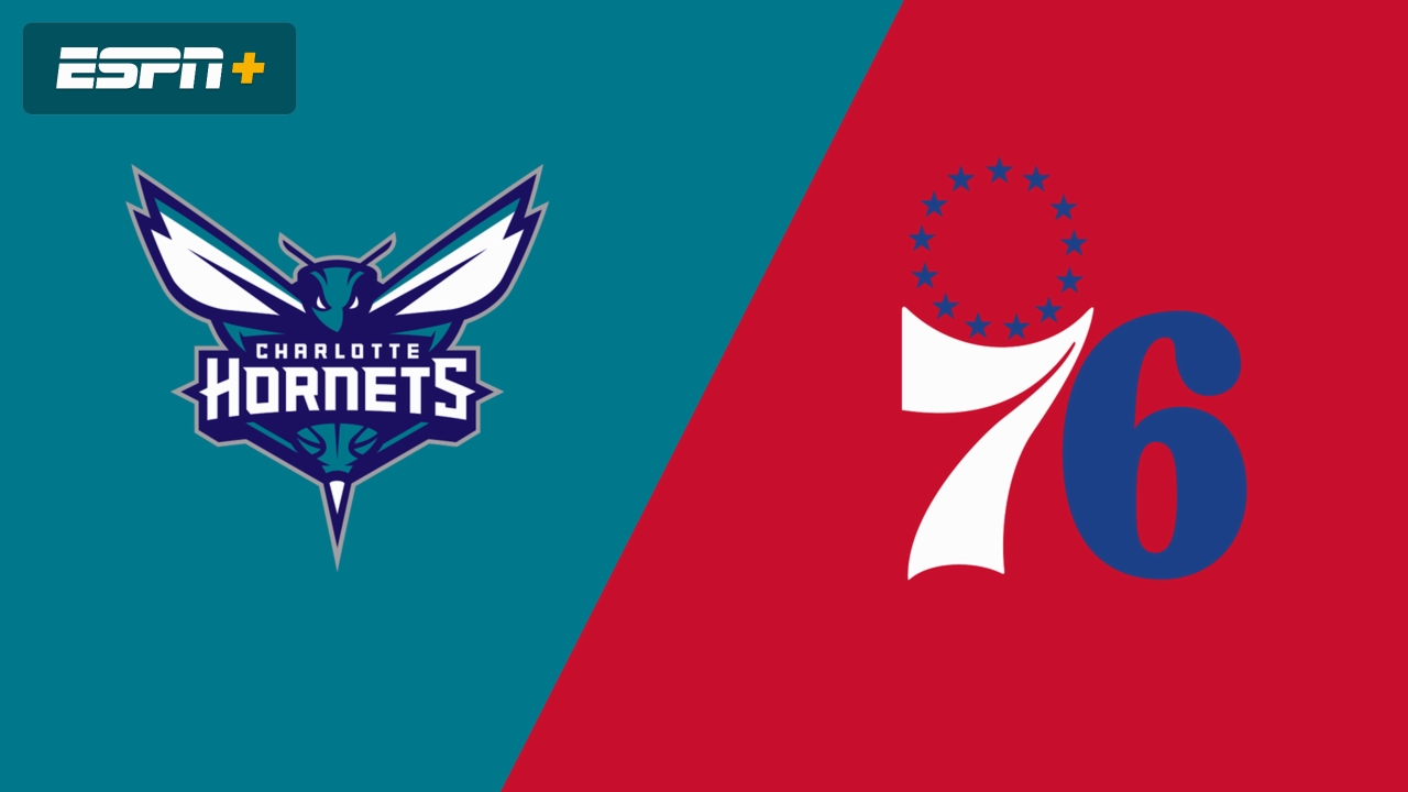 Charlotte Hornets vs. Philadelphia 76ers
