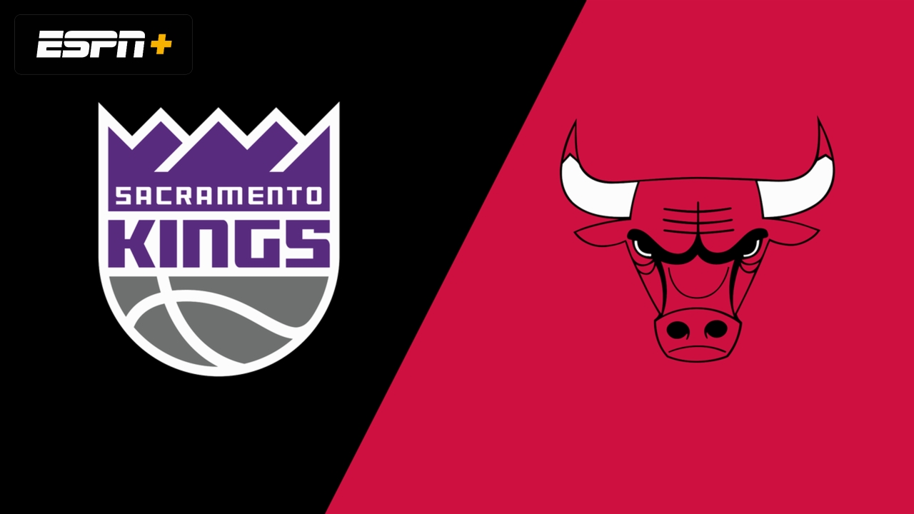 Sacramento Kings vs. Chicago Bulls