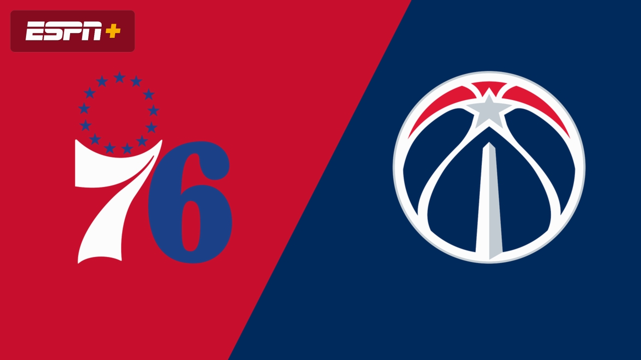 Philadelphia 76ers vs. Washington Wizards