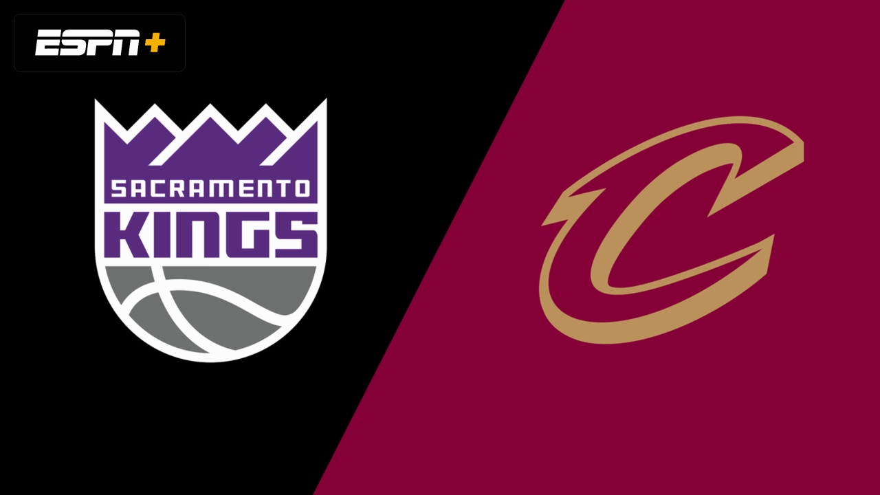 Sacramento Kings vs. Cleveland Cavaliers