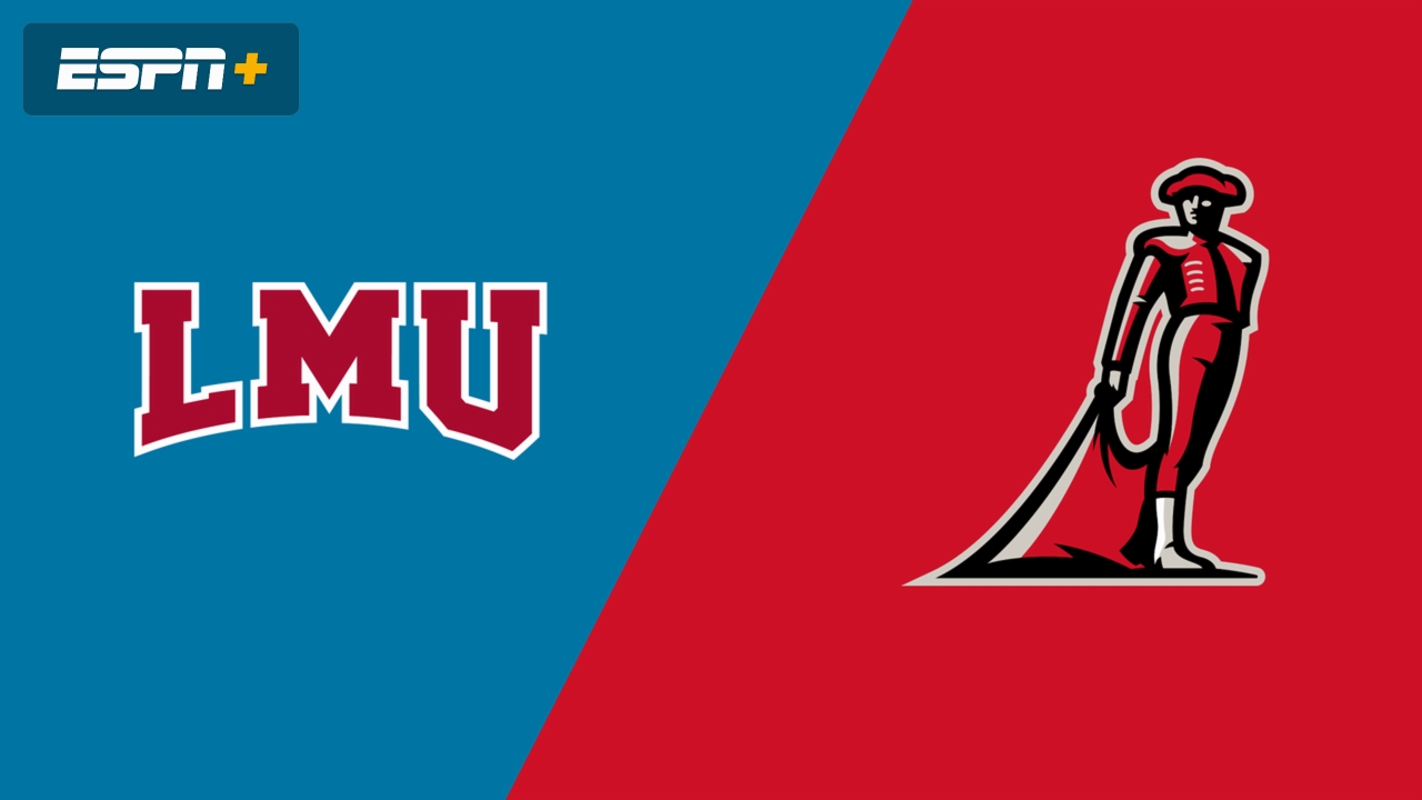 Loyola Marymount vs. Cal State Northridge