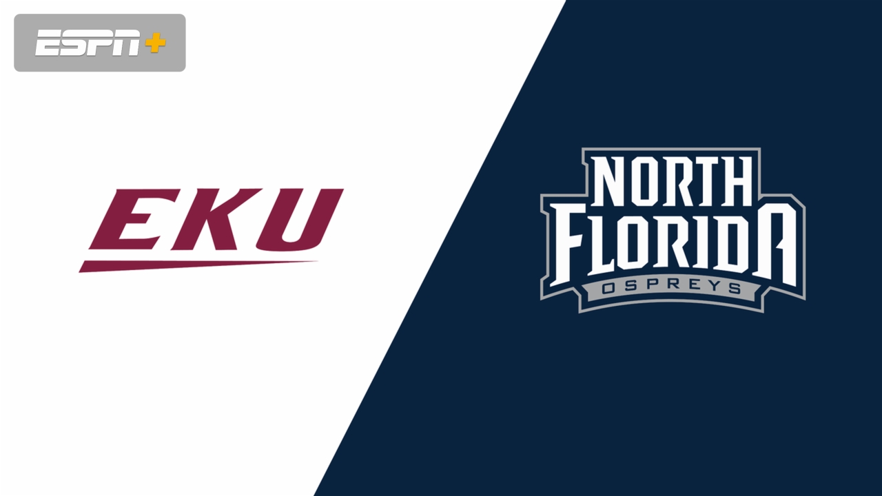Eastern Kentucky vs. North Florida