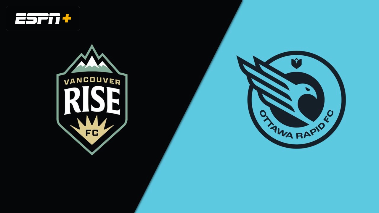 Vancouver Rise FC vs. Ottawa Rapid FC