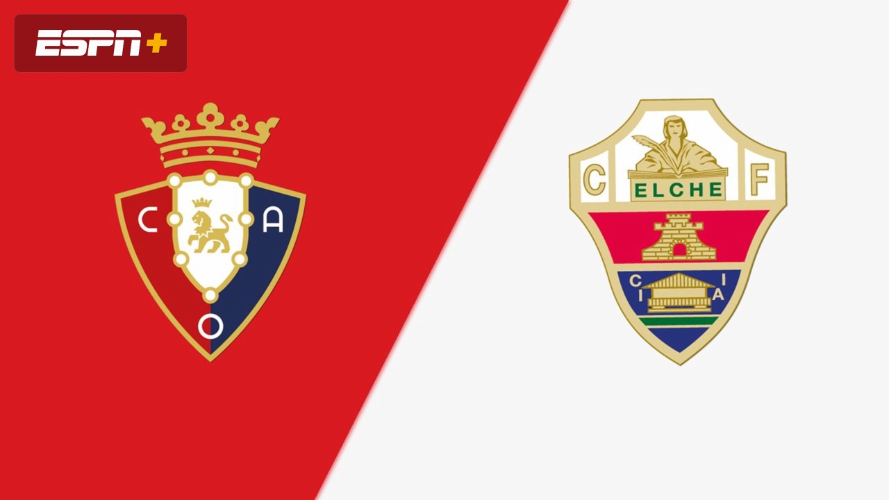 En Español-CA Osasuna vs. Elche CF (LALIGA)
