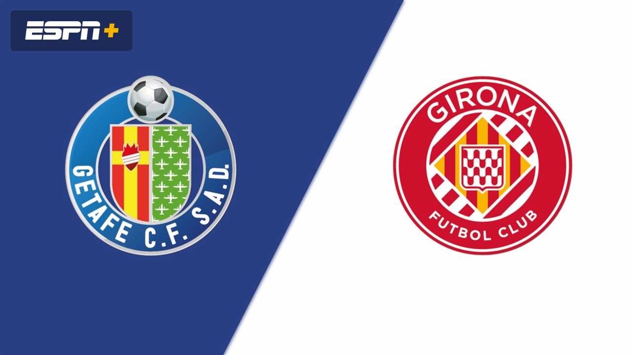 Getafe CF vs. Girona FC (LALIGA)