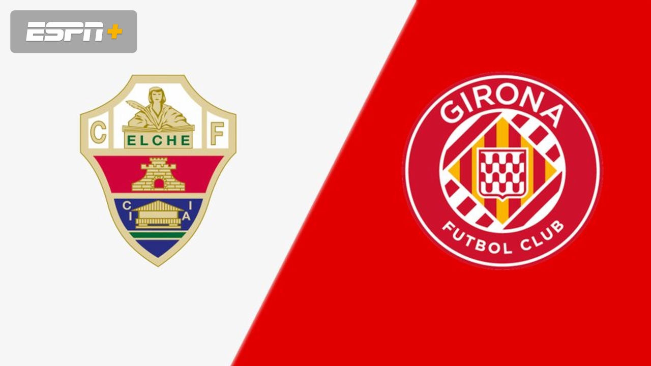 En Español-Elche CF vs. Girona FC