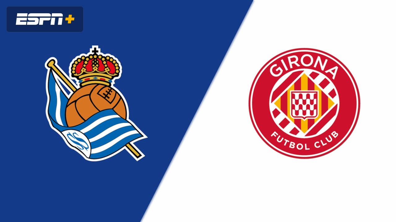 Real Sociedad vs. Girona FC