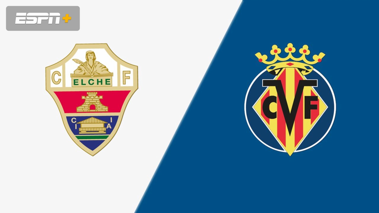 En Español-Elche CF vs. Villarreal CF