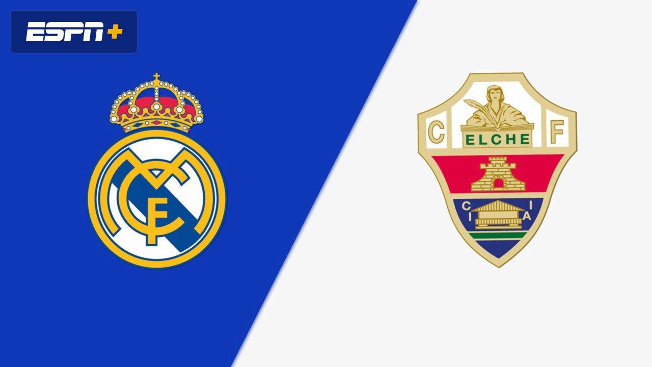 Real Madrid vs. Elche CF