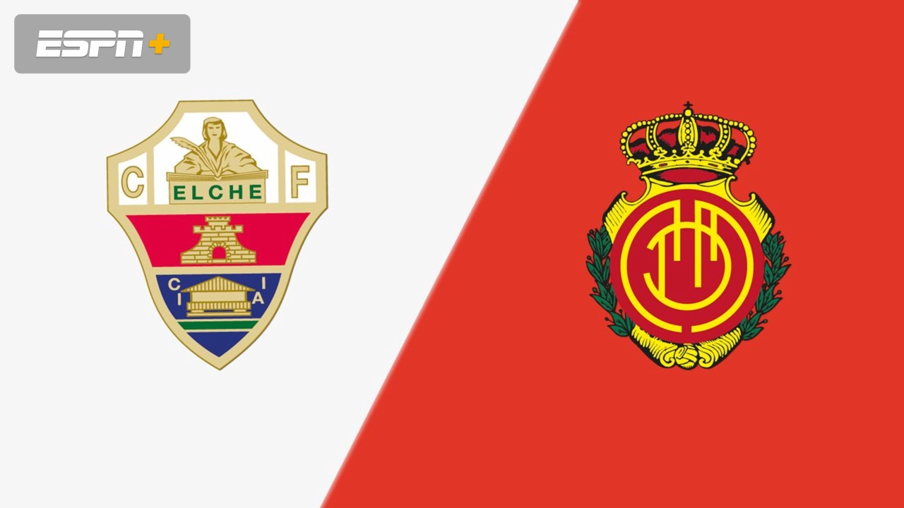 Elche CF vs. RCD Mallorca