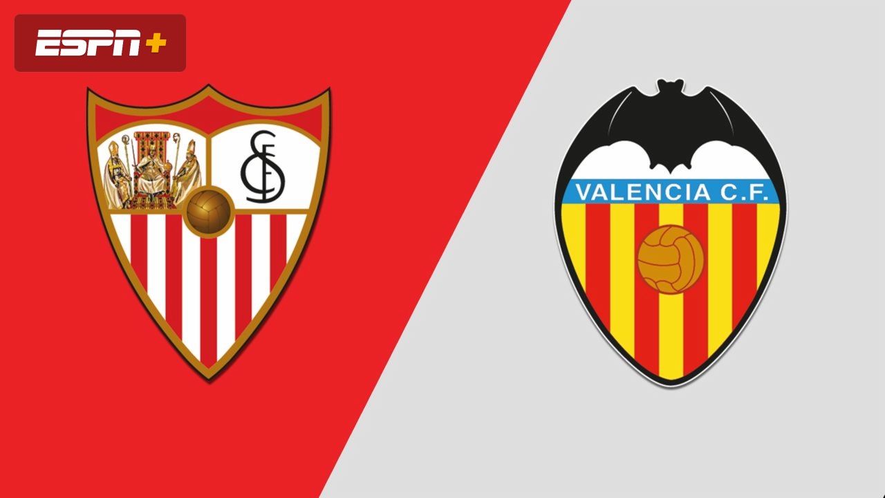 Sevilla FC vs. Valencia CF