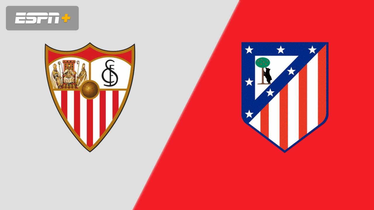En Español-Sevilla FC vs. Atlético de Madrid