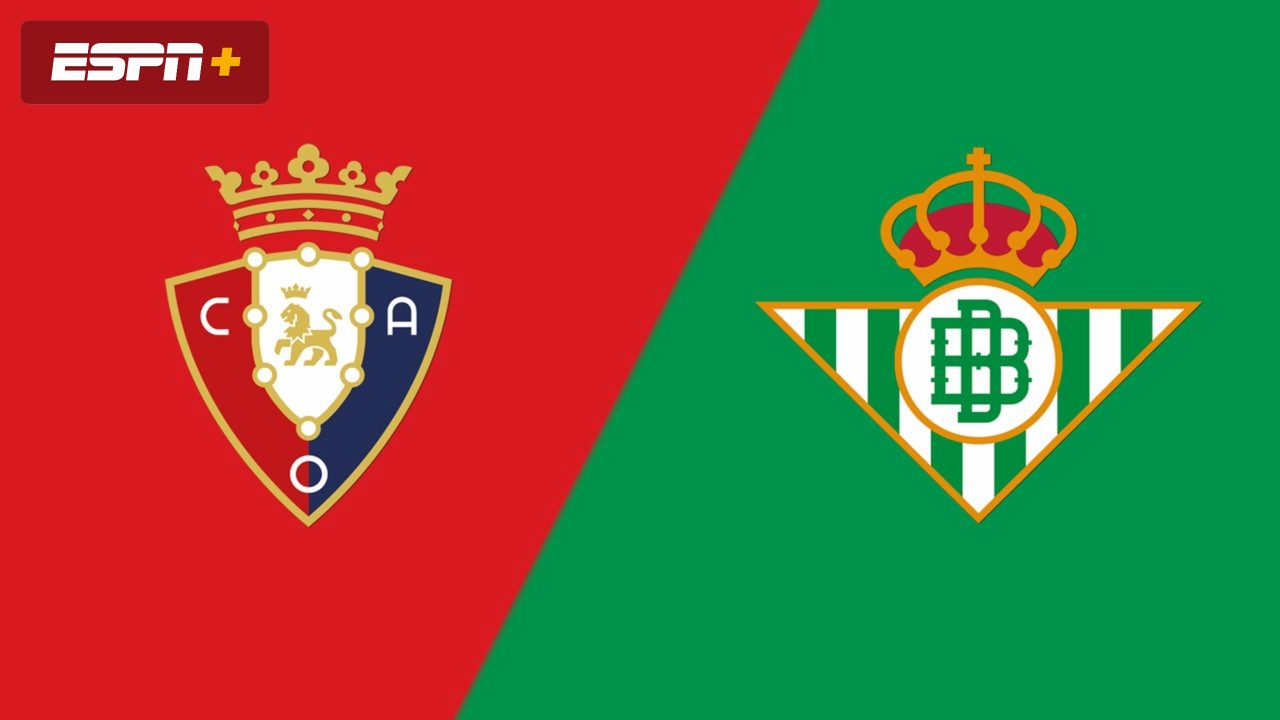 CA Osasuna vs. Real Betis
