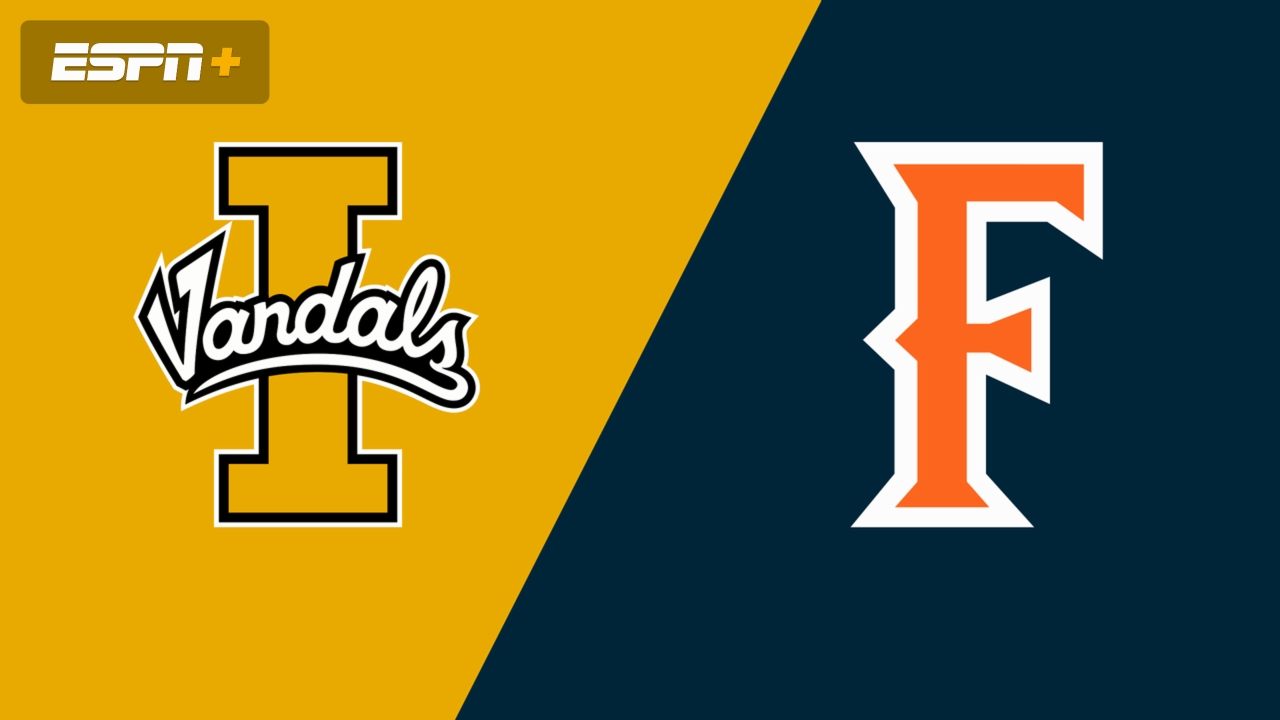 Idaho vs. Cal State Fullerton