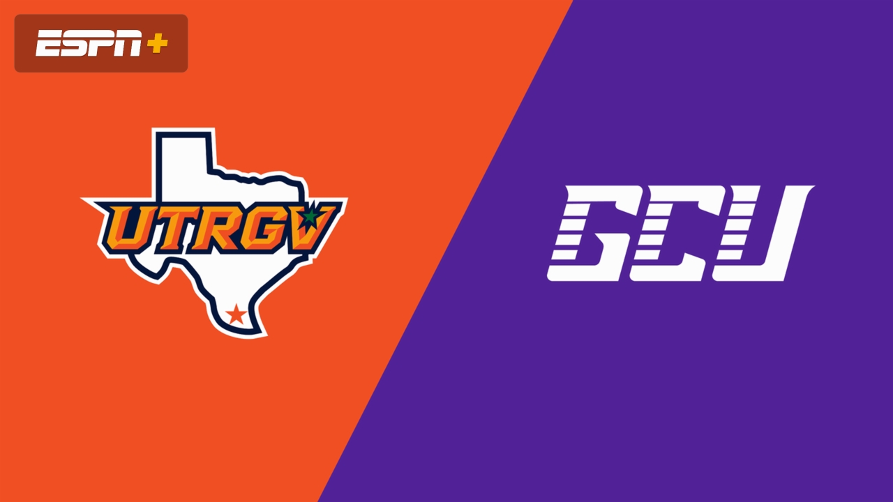 UT Rio Grande Valley vs. Grand Canyon