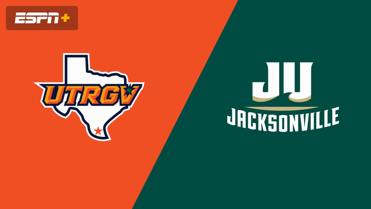 UT Rio Grande Valley vs. Jacksonville