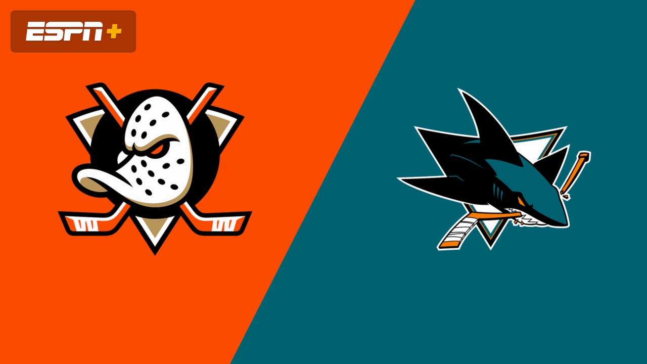 Anaheim Ducks vs. San Jose Sharks
