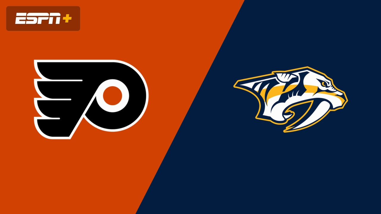 Philadelphia Flyers vs. Nashville Predators