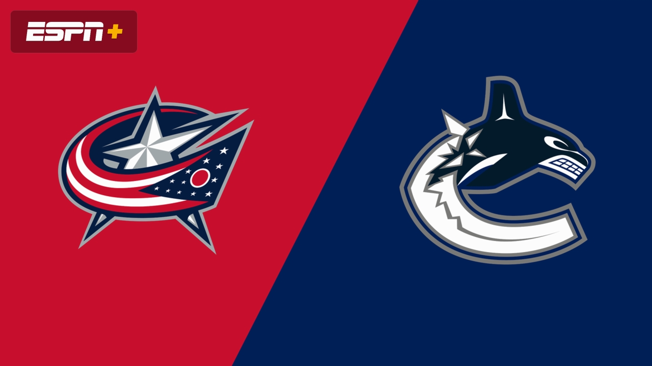 Columbus Blue Jackets vs. Vancouver Canucks