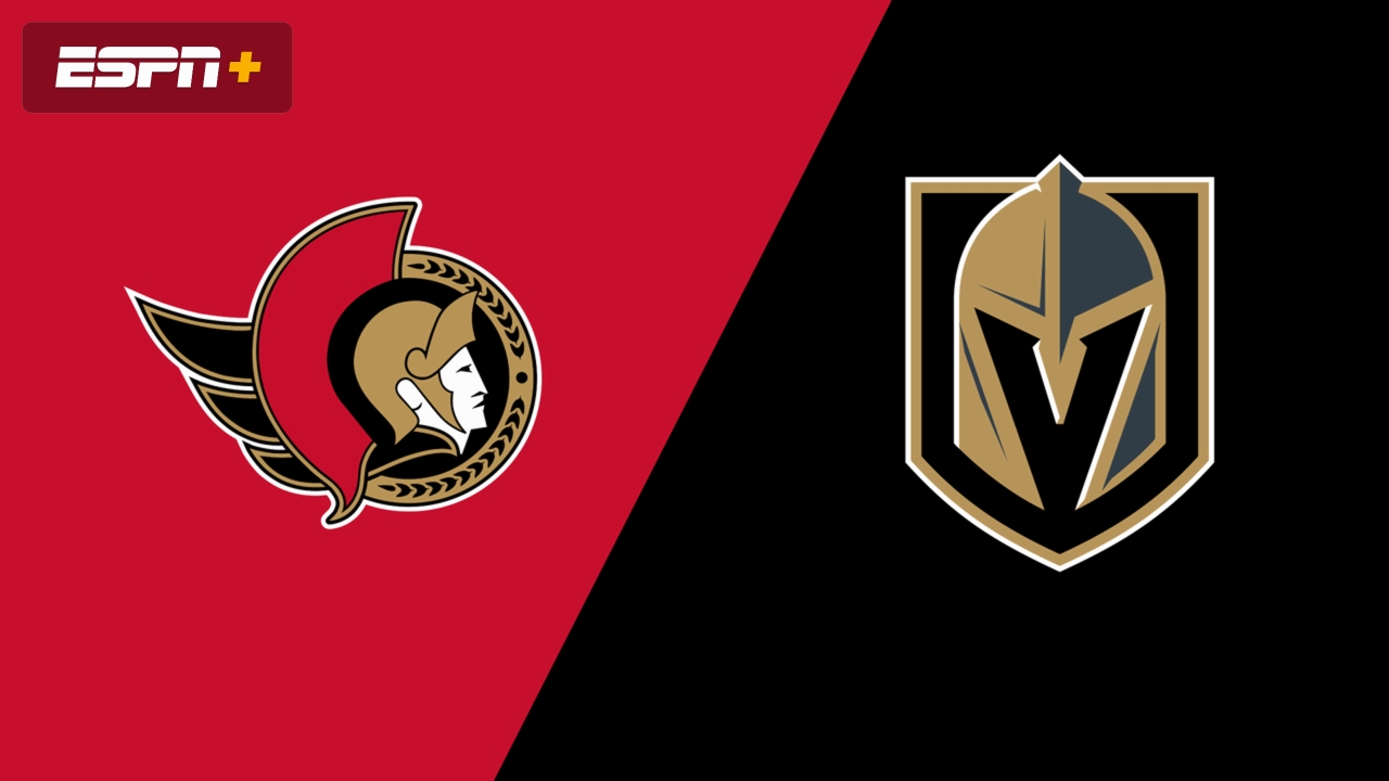 Ottawa Senators vs. Vegas Golden Knights