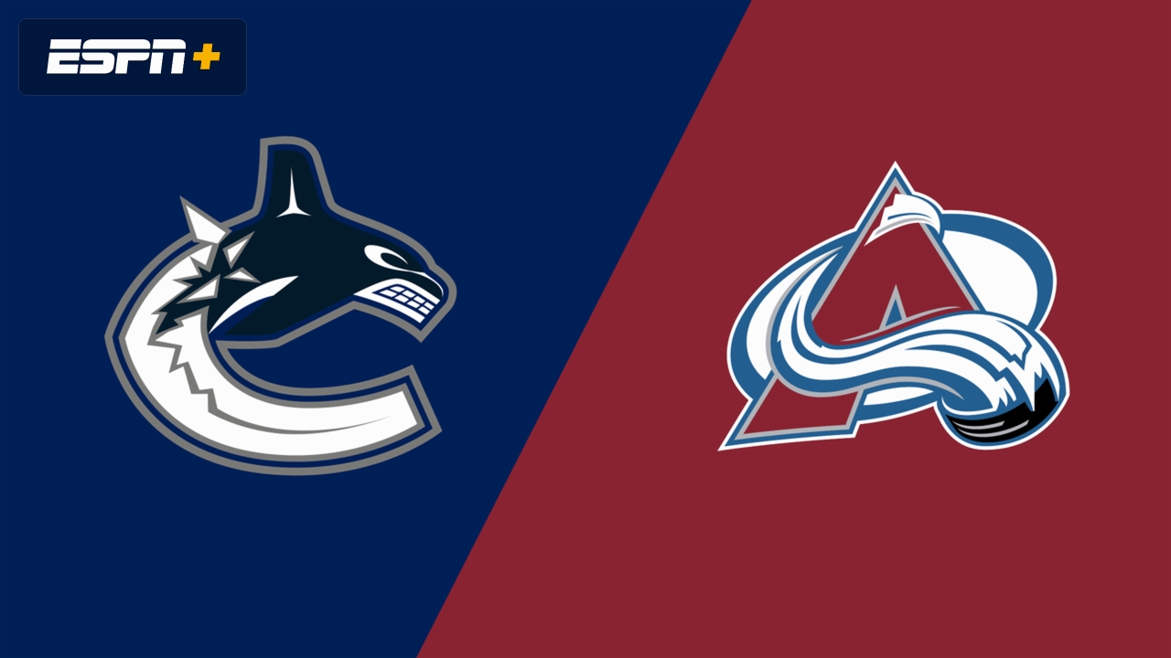 Vancouver Canucks vs. Colorado Avalanche