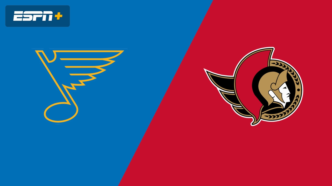 St. Louis Blues vs. Ottawa Senators