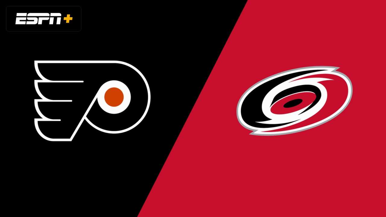 Philadelphia Flyers vs. Carolina Hurricanes