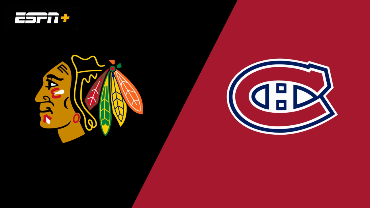 Chicago Blackhawks vs. Montreal Canadiens