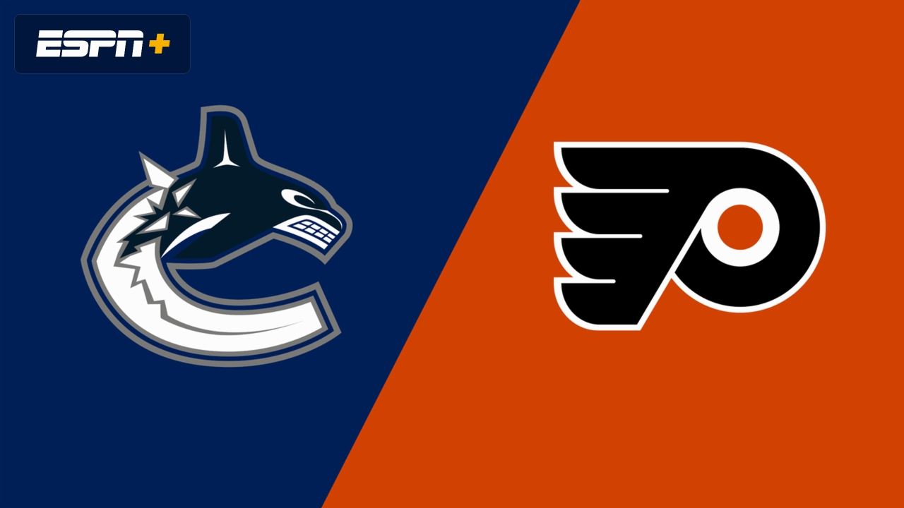 Vancouver Canucks vs. Philadelphia Flyers