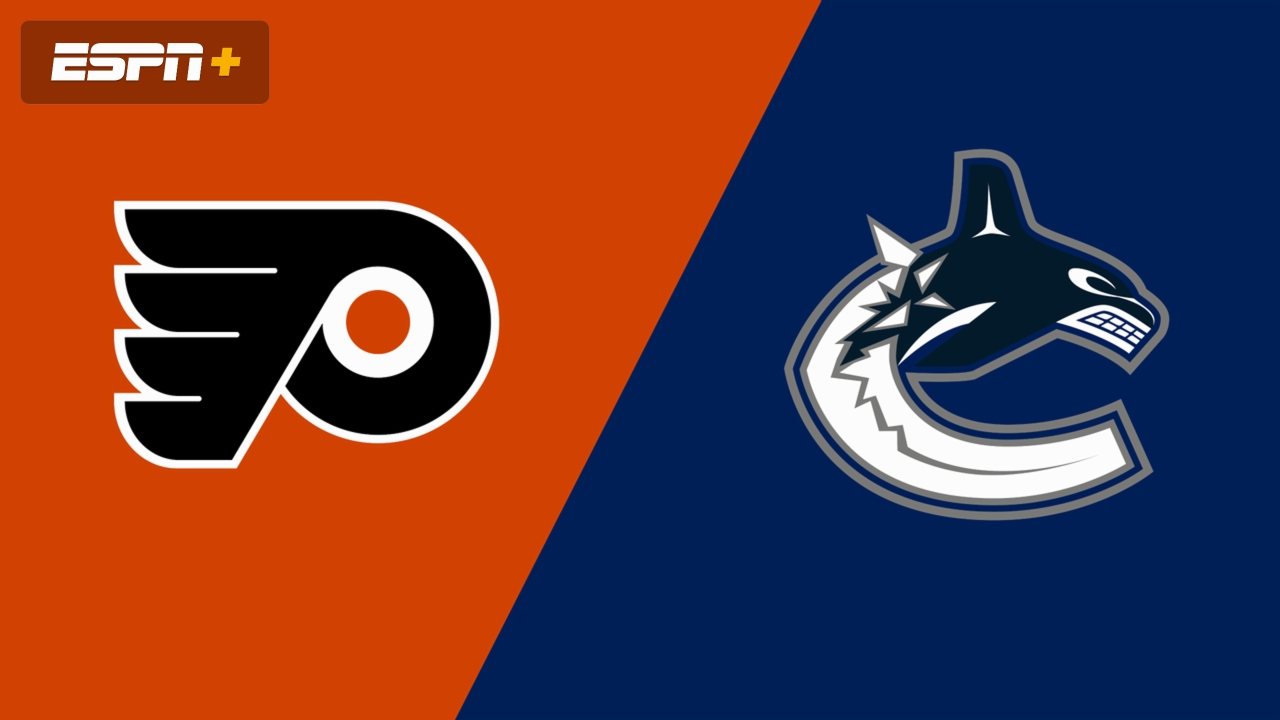 Philadelphia Flyers vs. Vancouver Canucks