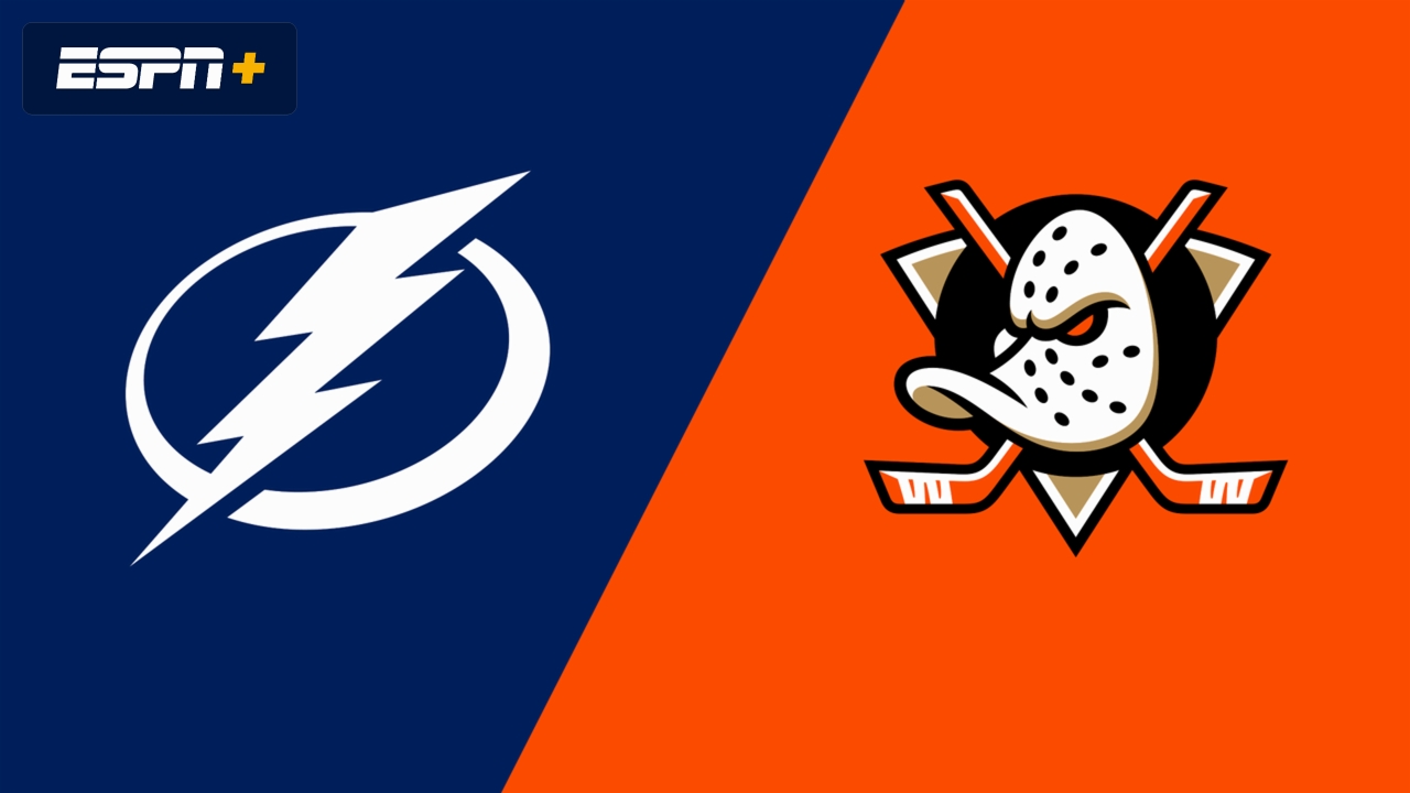 Tampa Bay Lightning vs. Anaheim Ducks