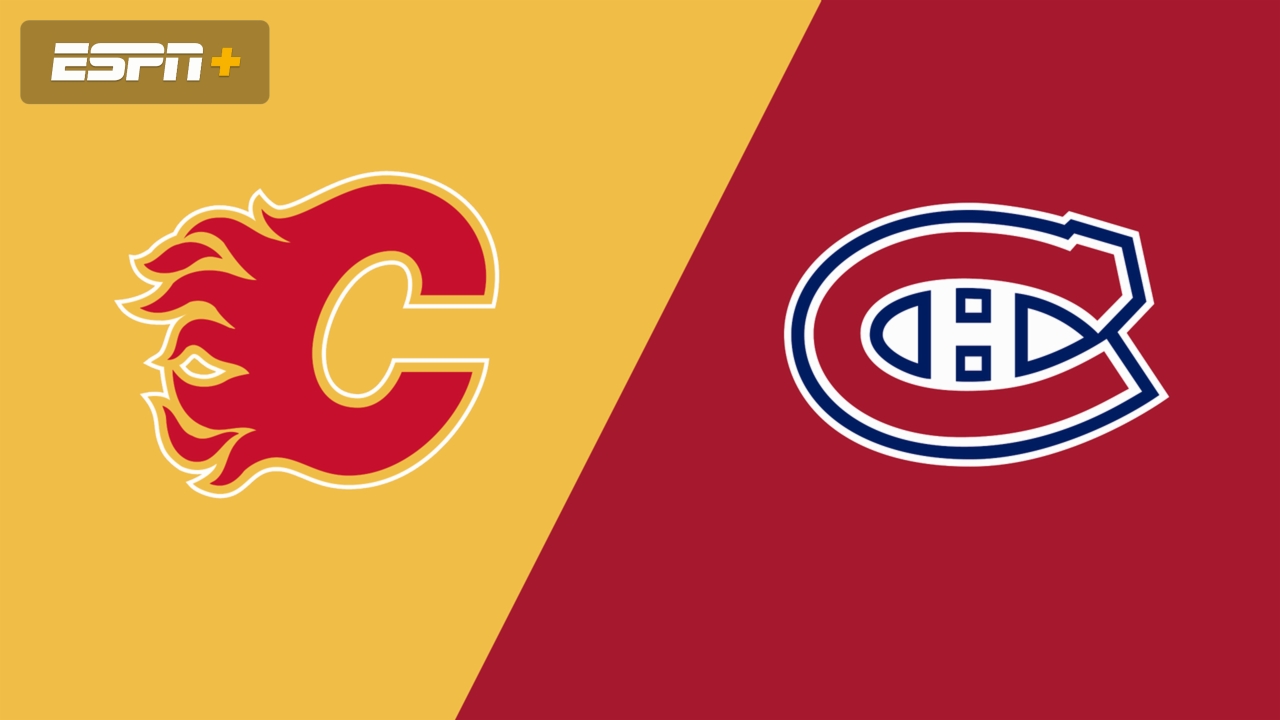 Calgary Flames vs. Montreal Canadiens