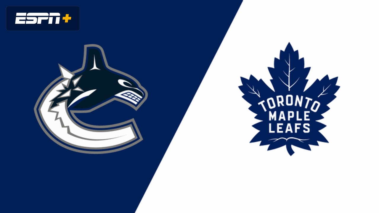 Vancouver Canucks vs. Toronto Maple Leafs