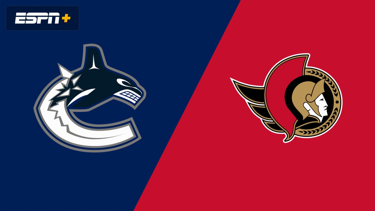 Vancouver Canucks vs. Ottawa Senators