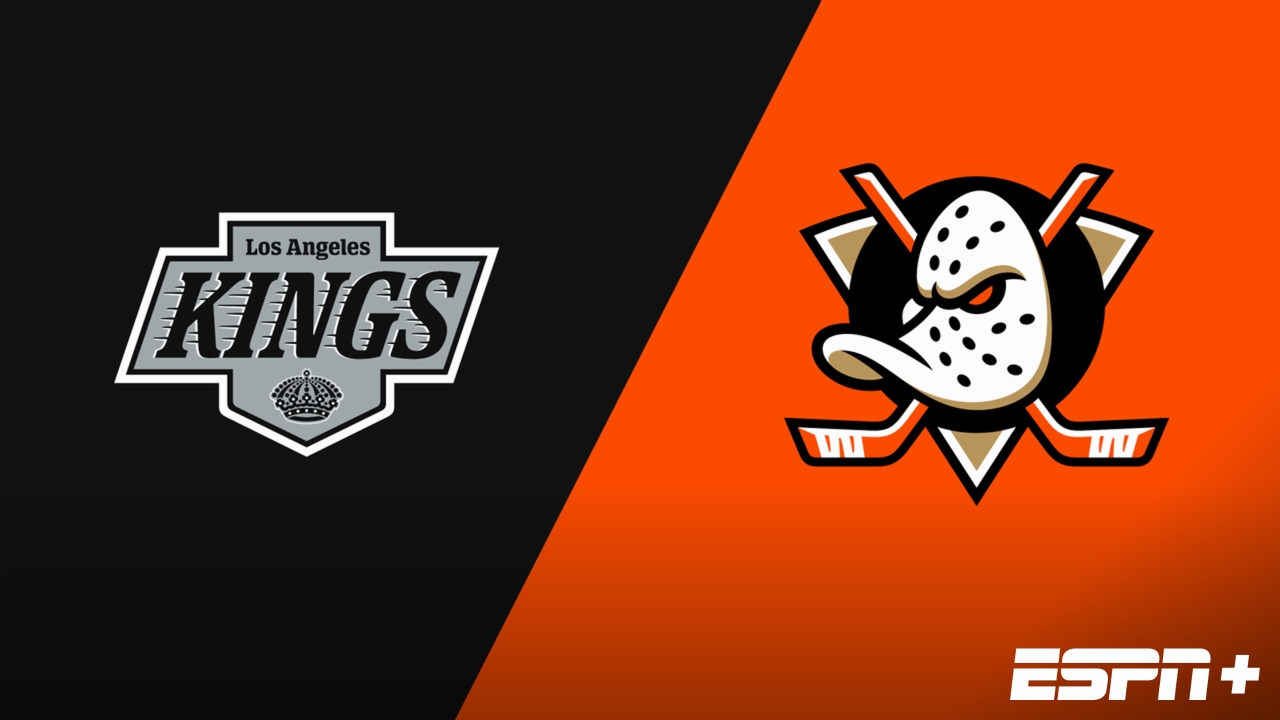 Los Angeles Kings vs. Anaheim Ducks