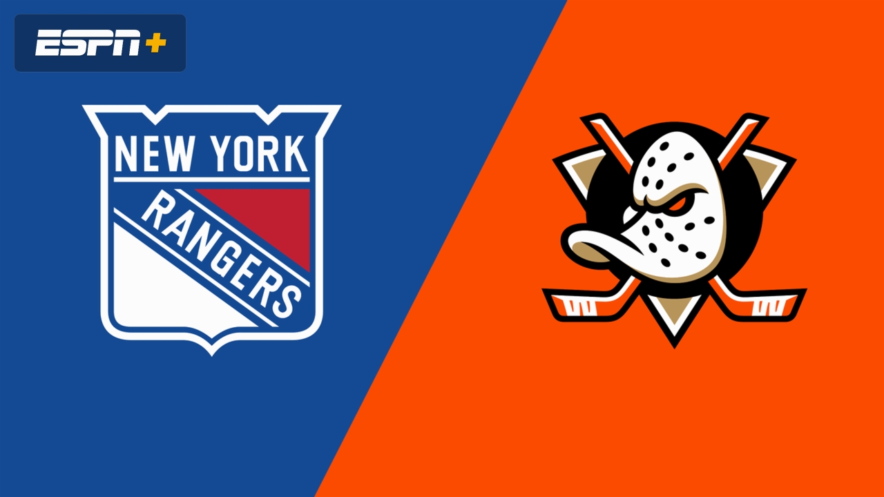 New York Rangers vs. Anaheim Ducks