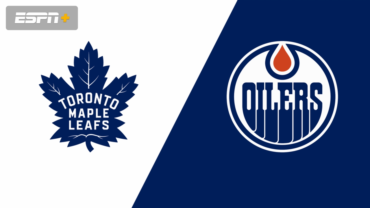 Toronto Maple Leafs vs. Edmonton Oilers
