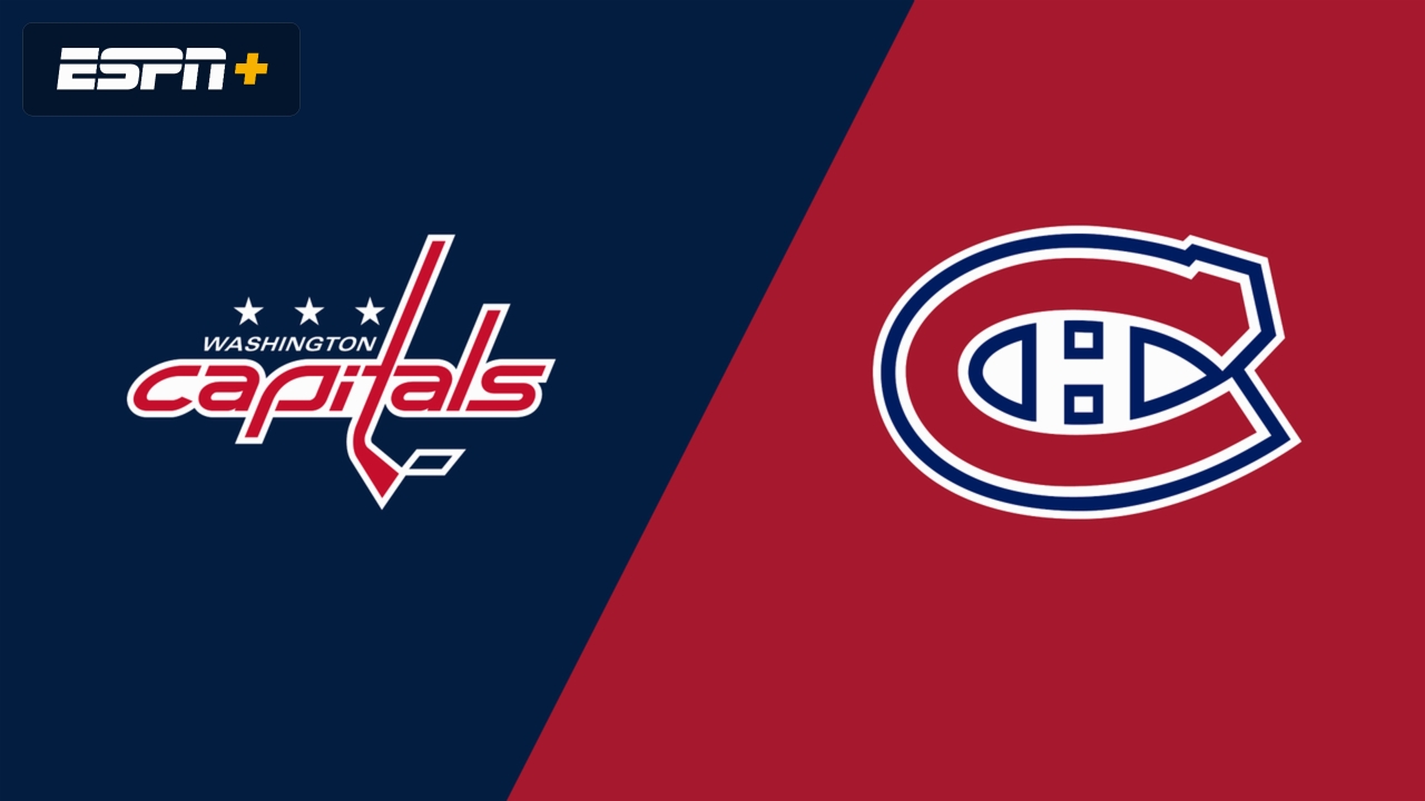 Washington Capitals vs. Montreal Canadiens