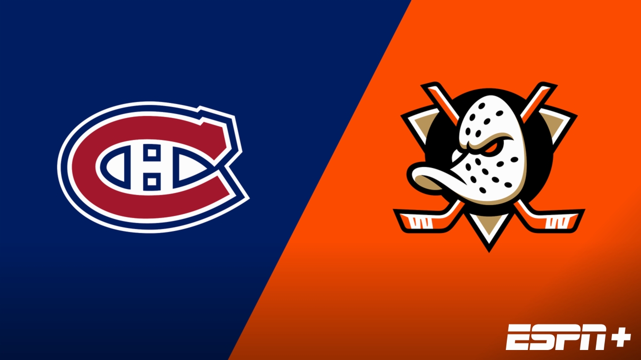 Montreal Canadiens vs. Anaheim Ducks