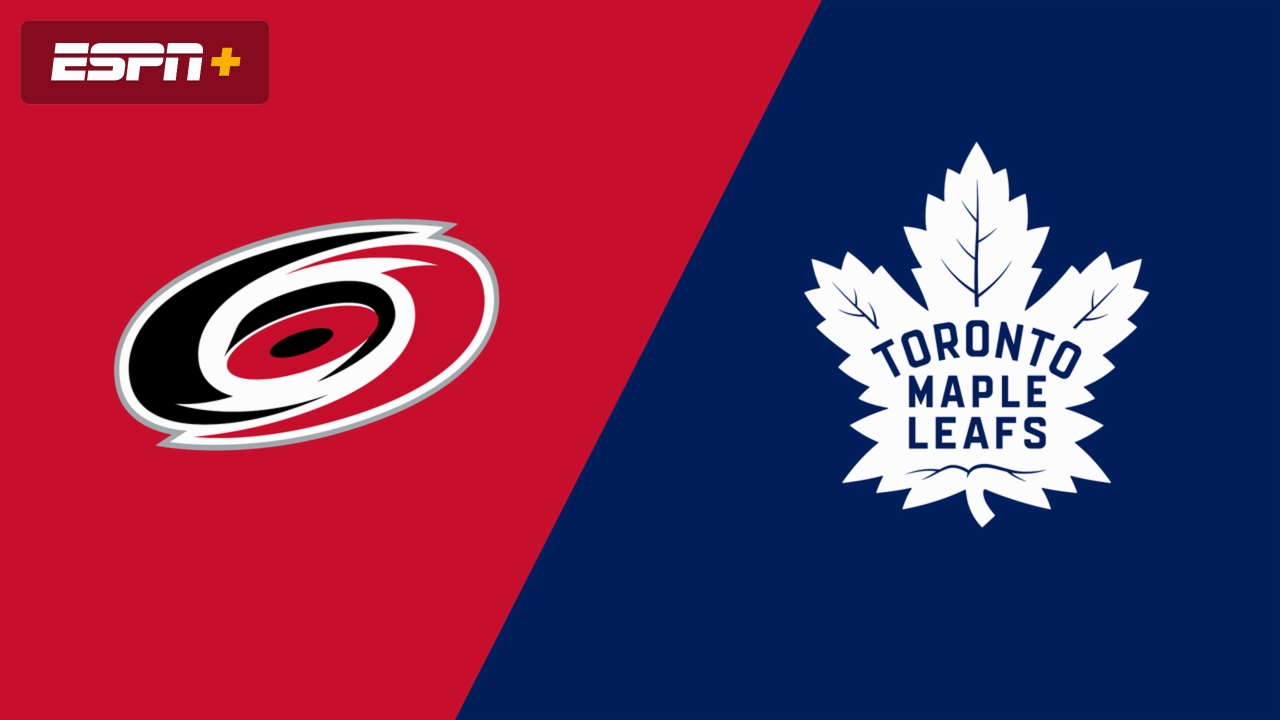 Carolina Hurricanes vs. Toronto Maple Leafs