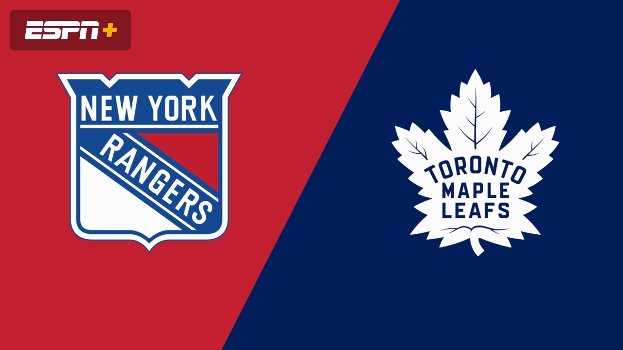 New York Rangers vs. Toronto Maple Leafs