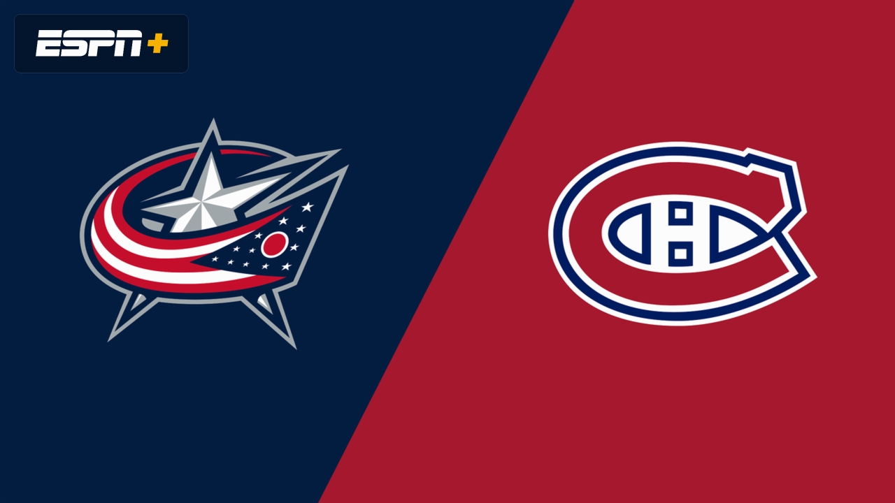 Columbus Blue Jackets vs. Montreal Canadiens