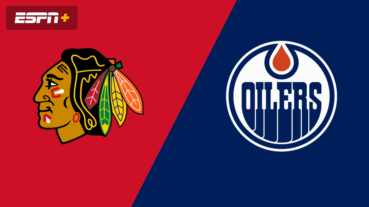 Chicago Blackhawks vs. Edmonton Oilers