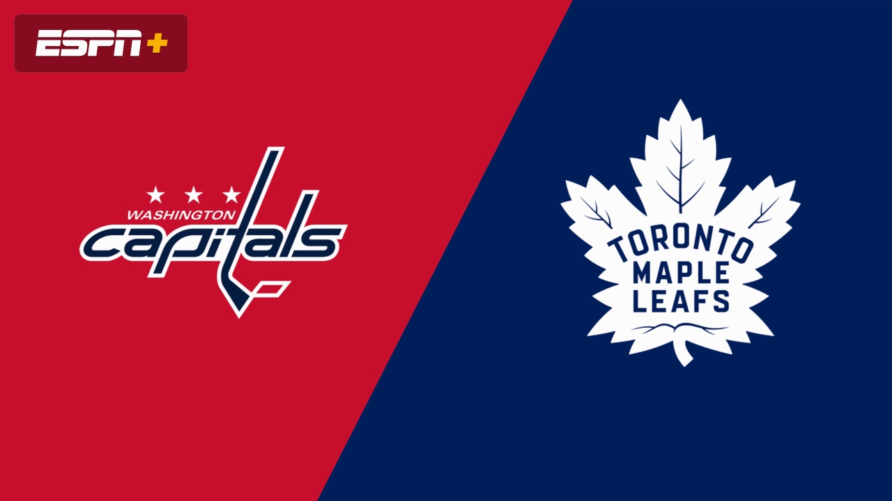 Washington Capitals vs. Toronto Maple Leafs