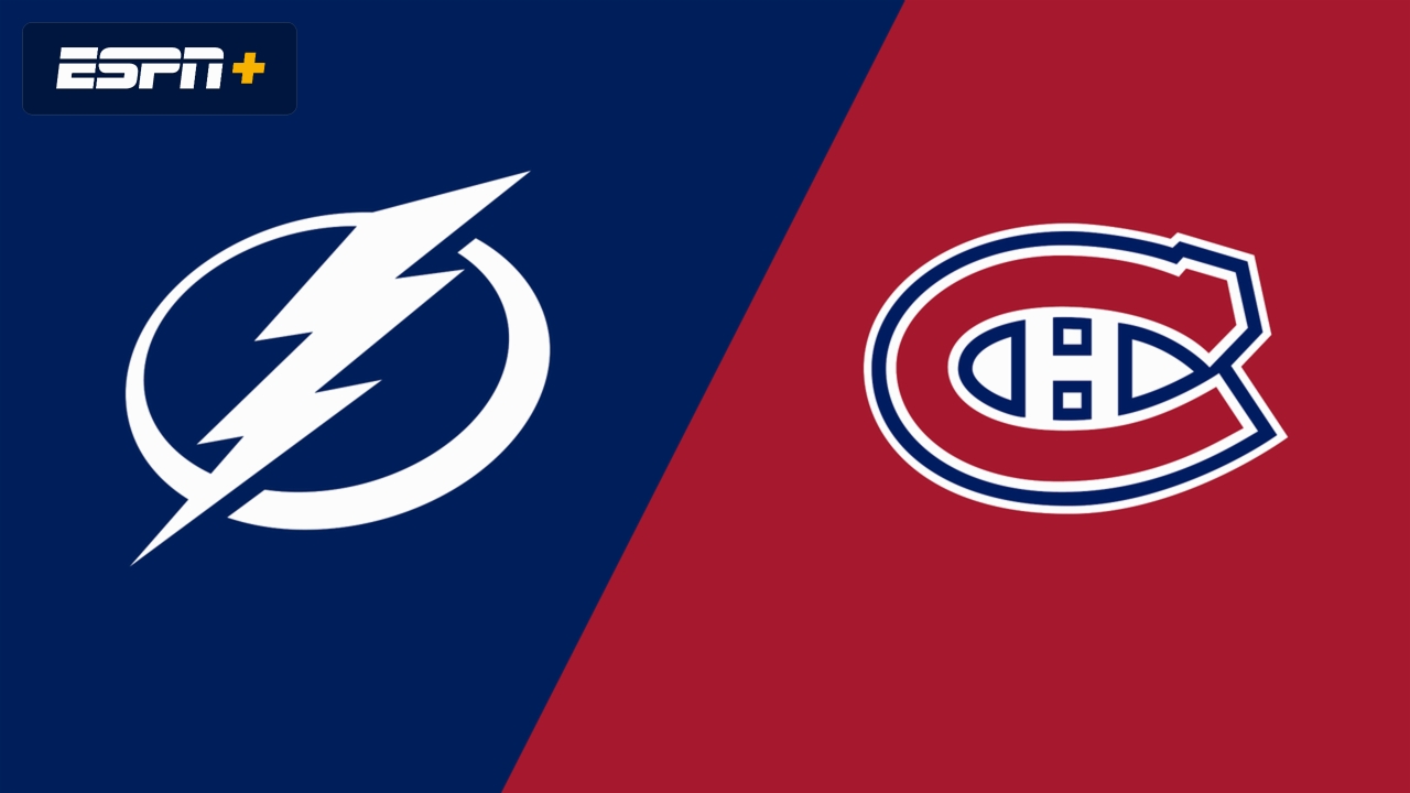 Tampa Bay Lightning vs. Montreal Canadiens