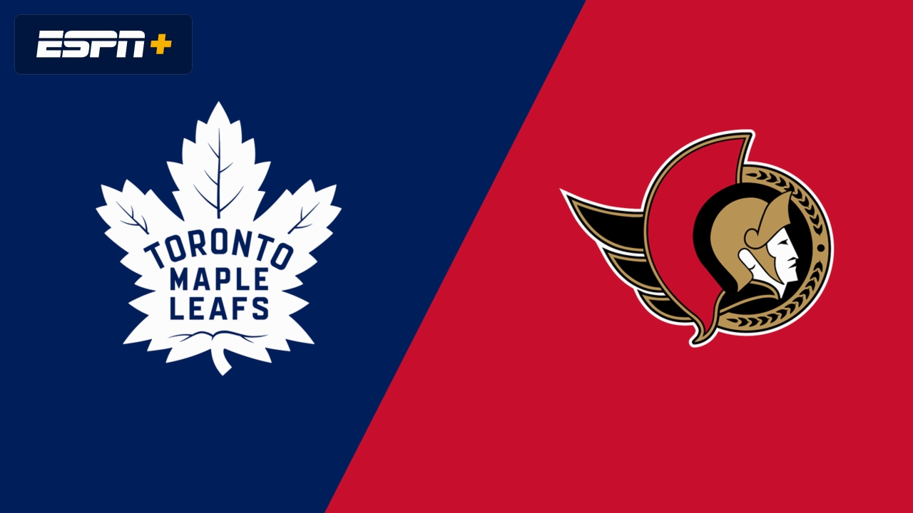 Toronto Maple Leafs vs. Ottawa Senators