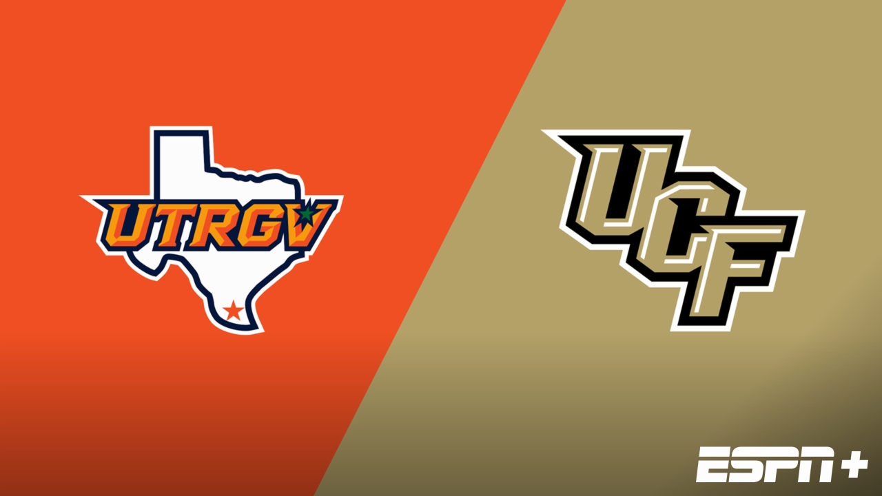 UT Rio Grande Valley vs. UCF