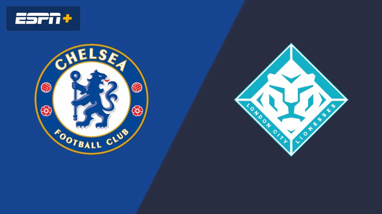 Chelsea vs. London City Lionesses